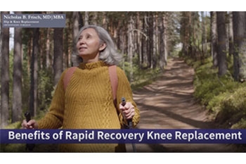 Benefits of Rapid Recovery Knee Replacement