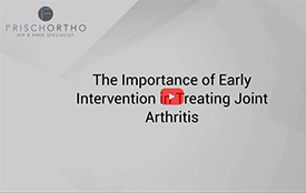 The Importance of Early Intervention in Treating Joint Arthritis