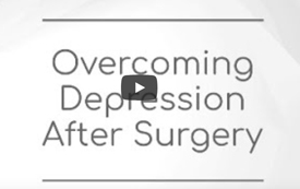Overcoming Depression after Surgery